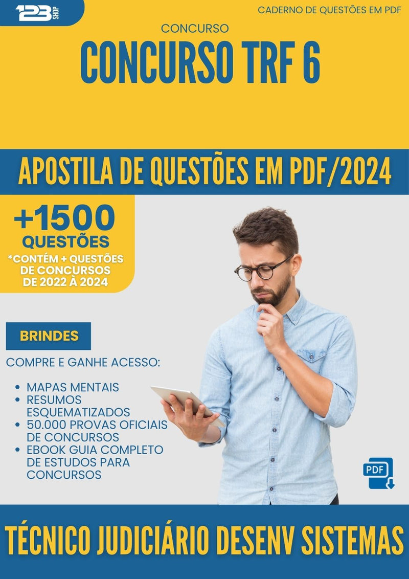 Apostila de Questões para Concurso Tecnico Judiciario Desenvolvimento Sistemas Trf 6 2024 - Mais de 1.500 Questões