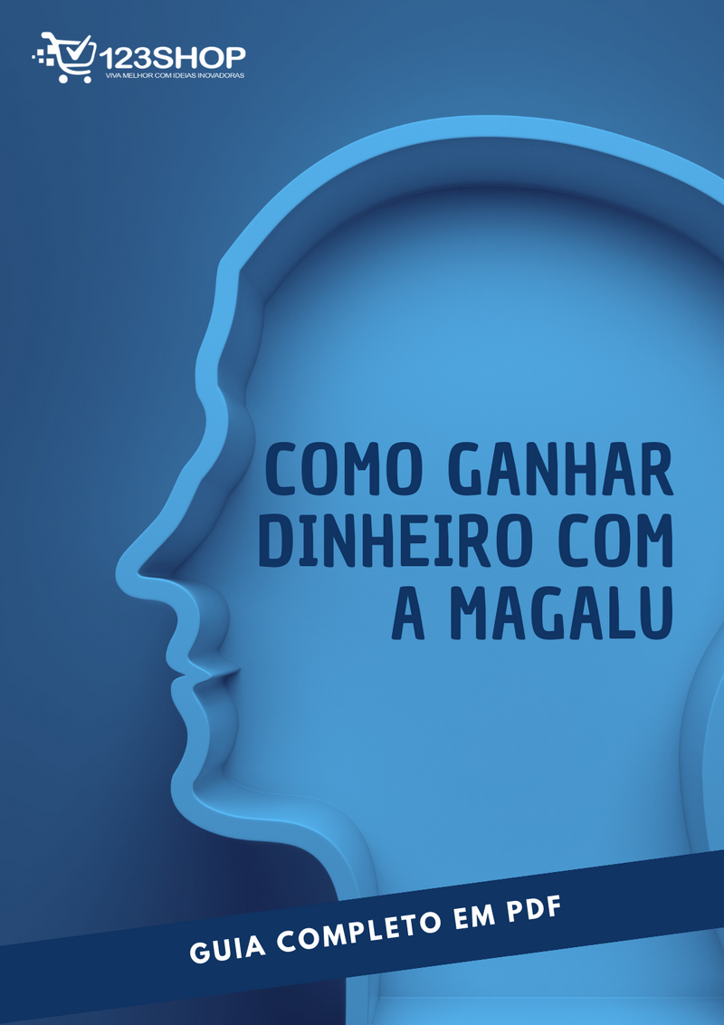 Ebook Como Ganhar Dinheiro Com A Magalu | loja123shop