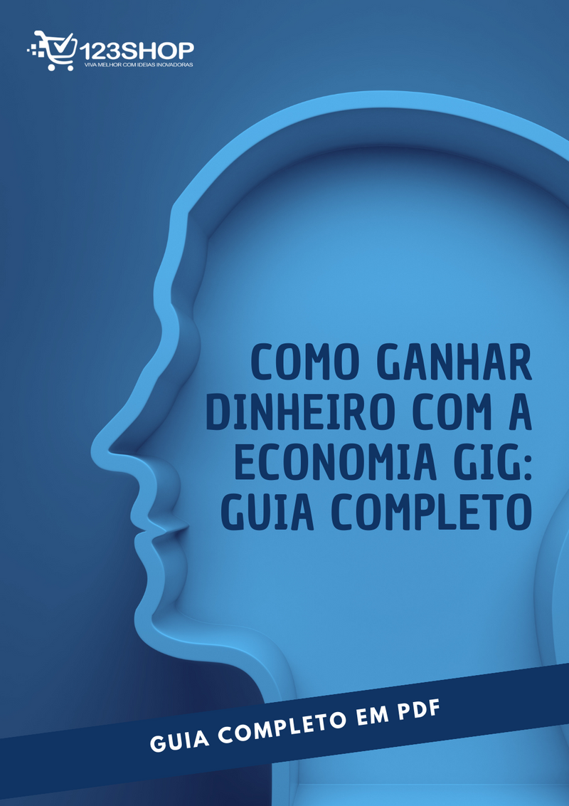 Ebook Como Ganhar Dinheiro Com A Economia Gig: Guia Completo | loja123shop