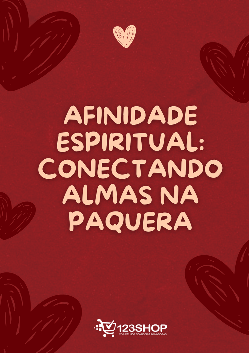 Ebook Afinidade Espiritual: Conectando Almas Na Paquera | loja123shop