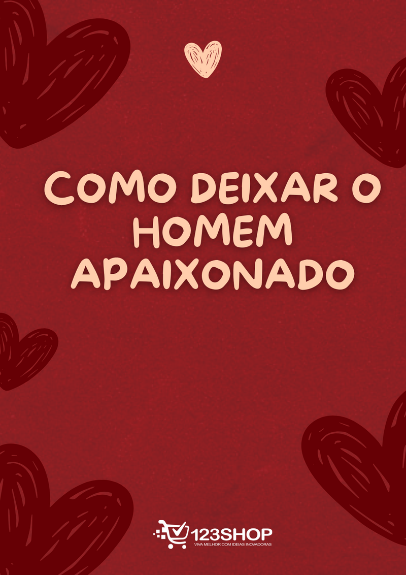 Ebook Como Deixar O Homem Apaixonado | loja123shop