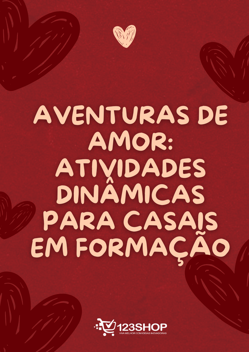 Ebook Aventuras De Amor: Atividades Dinâmicas Para Casais Em Formação | loja123shop