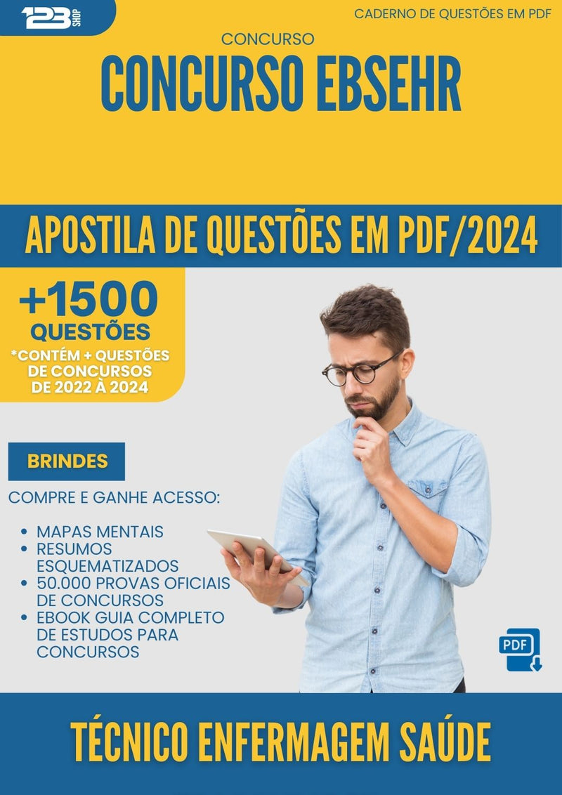 Apostila de Questões para Concurso Tecnico Enfermagem da Prefeitura Saude Trabalhador Ebserh 2025 - Mais de 1.500 Questões